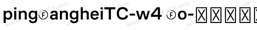 pingfangheiTC-w4 fo字体转换